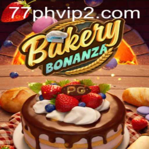 Discover the Thrilling World of BakeryBonanza with 77PH VIP 2