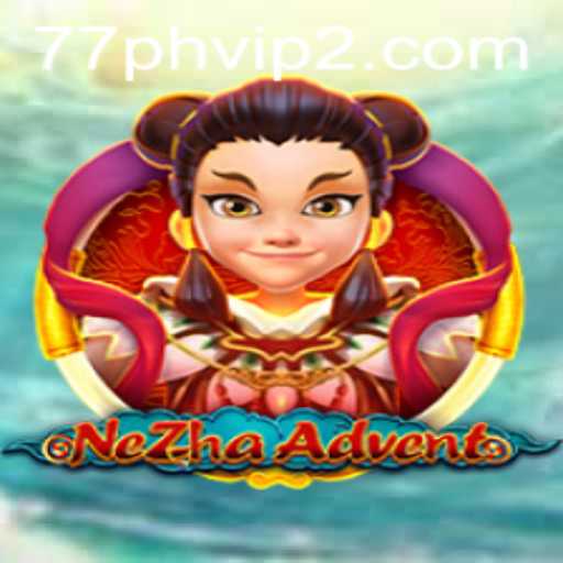 Explore the World of NeZhaAdvent: A Thrilling Journey Awaiting Gamers