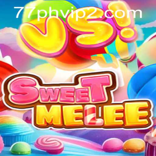 Discovering SweetMelee: A Unique Gaming Experience with 77PH VIP 2 Feature
